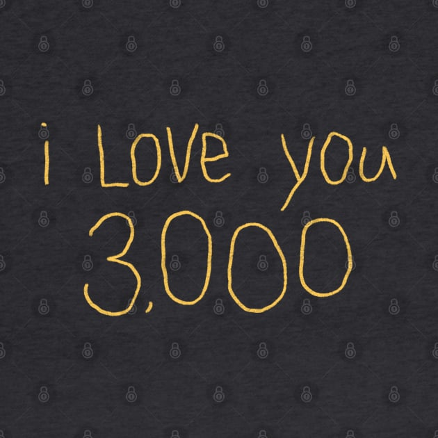 I Love You 3,000 (gold) by bunky